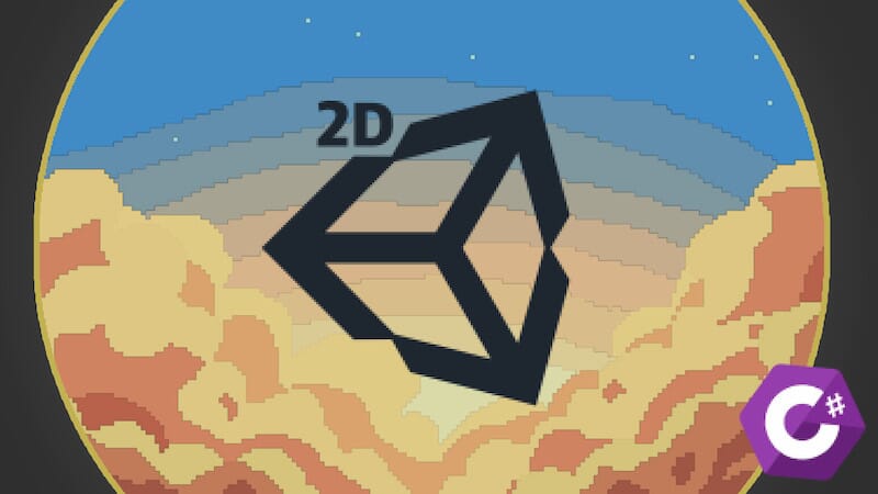 Unity 2D With C# - Complete Game Dev Course